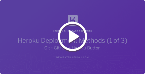 Video player with the text Heroku Deployment Methods (1 of 3): Git, GitHub, and Heroku Buttons